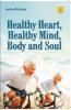 Healthy Heart, Healthy Mind, Body And Soul